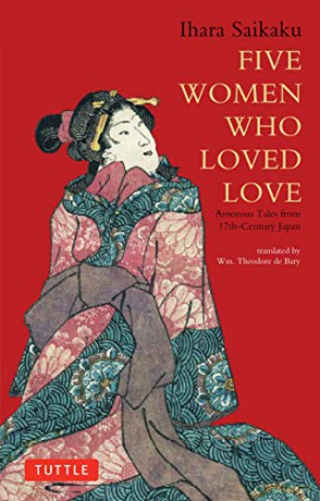 Five Women Who Loved Love: Amorous Tales From 17Th-Century Japan (Tuttle Classics) - Ihara Saikaku [KSIĄŻKA]