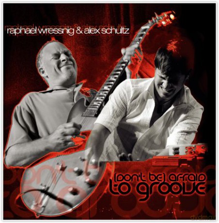 Don't Be Afraid To Groove [CD]