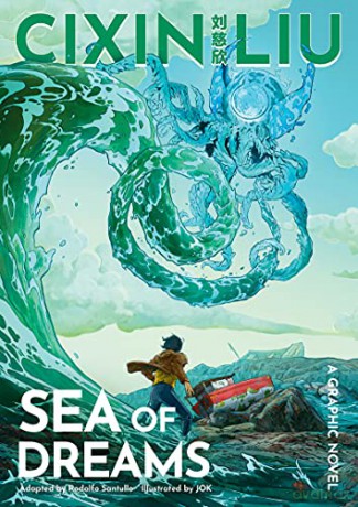 Cixin Liu's Sea of Dreams: A Graphic Novel - Cixin Liu [KSIĄŻKA]