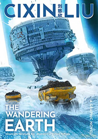 Cixin Liu's The Wandering Earth: A Graphic Novel - Cixin Liu [KSIĄŻKA]