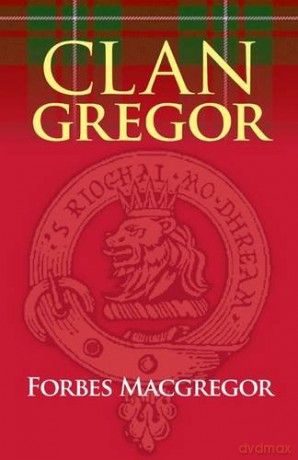 Clan Gregor - Forbes Macgregor [KSIĄŻKA]