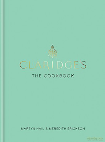 Claridge's: The Cookbook - Martyn Nail [KSIĄŻKA]