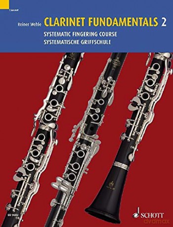 Clarinet Fundamentals Vol. 2: Systematic Fingering Course: Systematic Fingering Course/Systematische Griffschule - Reiner Wehle [KSIĄŻKA]