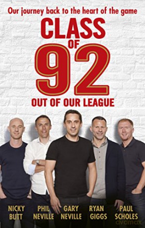 Class of 92: Out of Our League - Gary Neville [KSIĄŻKA]