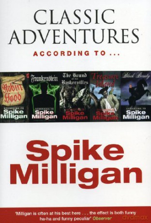 Classic Adventures According to Spike Milligan - Spike Milligan [KSIĄŻKA]