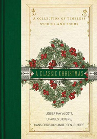 Classic Christmas: A Collection of Timeless Stories and Poems - Thomas Nelson [KSIĄŻKA]