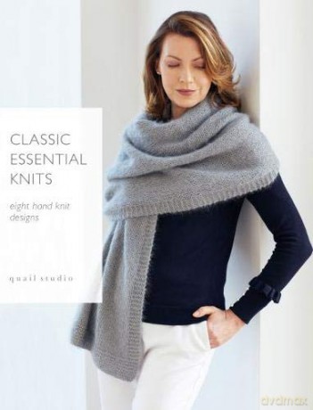 Classic Essential Knits: 8 hand knit designs by Quail Studio - Quail Studio [KSIĄŻKA]