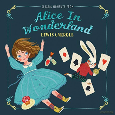 Classic Moments From Alice in Wonderland - Lewis Carroll [KSIĄŻKA]
