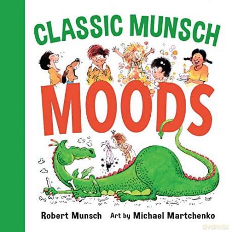Classic Munsch Moods Classic Munsch Concepts - Robert Munsch [KSIĄŻKA]