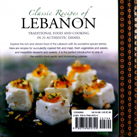 Classic Recipes of Lebanon: Traditional Food and Cooking in 25 Authentic Dishes - Ghillie Basan [KSIĄŻKA]