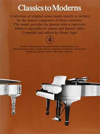 Classics to Moderns: Bk.4: For Piano [KSIĄŻKA]