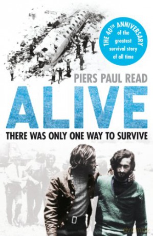 Alive: There Was Only One Way To Survive [KSIĄŻKA]