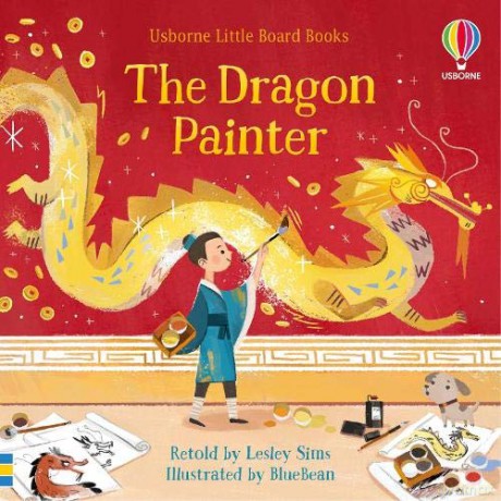 The Dragon Painter (Little Board Books) - Lesley Sims [KSIĄŻKA]