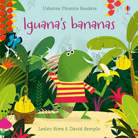 Iguana's Bananas (Phonics Readers): 1 - Lesley Sims [KSIĄŻKA]