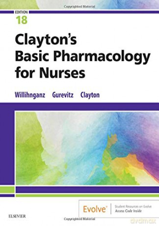 Clayton's Basic Pharmacology for Nurses, 18e - Michelle Willihnganz [KSIĄŻKA]