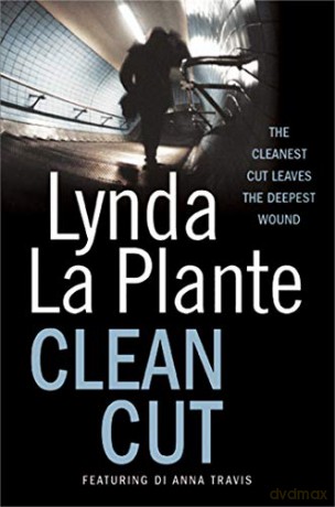 Clean Cut - Lynda La Plante [KSIĄŻKA]