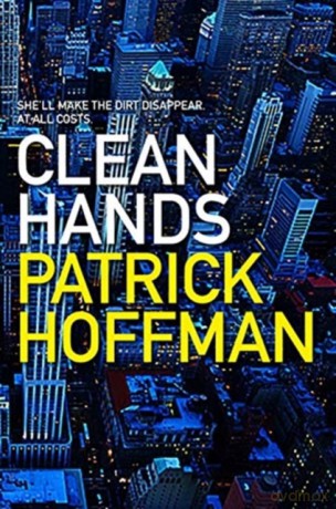 Clean Hands - Patrick Hoffman [KSIĄŻKA]