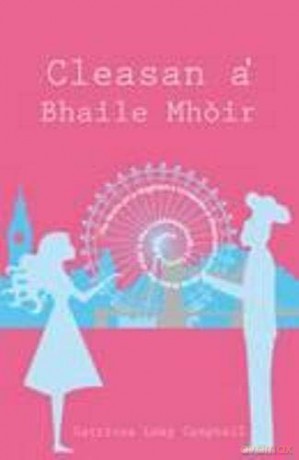 Cleasan a' Bhaile Mhoir Gaelic - Catriona Lexy Campbell [KSIĄŻKA]