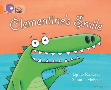 Clementine's Smile: Band 06/Orange Collins Big Cat - Lynne Rickards [KSIĄŻKA]