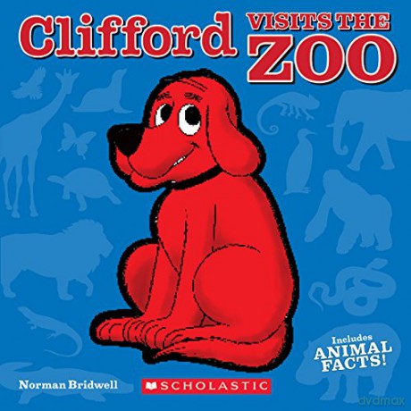 Clifford Visits the Zoo - Norman Bridwell [KSIĄŻKA]