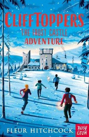 Clifftoppers: The Frost Castle Adventure: Clifftoppers Series - Fleur Hitchcock [KSIĄŻKA]