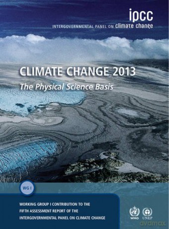 Climate Change 2013 - The Physical Science Basis: Working Group I Contribution to the Fifth Assessment Report of the Intergovernmental Panel on Climate Change - Intergovernmental Panel on Climate Change [KSIĄŻKA]
