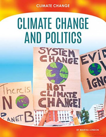 Climate Change and Politics 9781644944233 - Martha London [KSIĄŻKA]