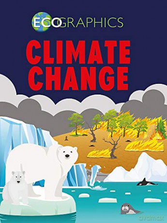 Climate Change Ecographics - Izzi Howell [KSIĄŻKA]