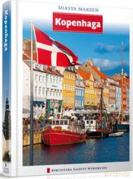 Miasta Marzeń seria 2 tom 9: Kopenhaga [KSIĄŻKA]