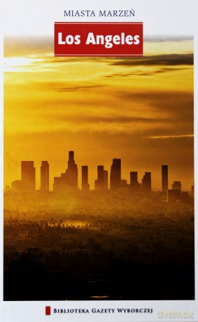 Miasta Marzeń seria 2 tom 8: Los Angeles [KSIĄŻKA]