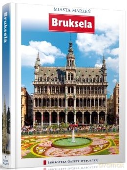 Miasta Marzeń seria 2 tom 7: Bruksela [KSIĄŻKA]