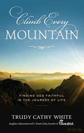 Climb Every Mountain - Trudy Cathy White [KSIĄŻKA]