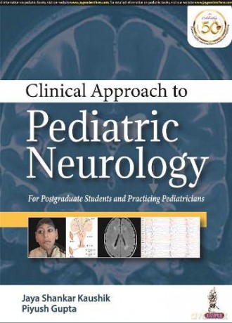 Clinical Approach to Pediatric Neurology: For Postgraduate Students and Practicing Pediatricians - Jaya Shankar Kaushik [KSIĄŻKA]