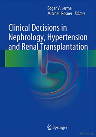 Clinical Decisions in Nephrology, Hypertension and Kidney Transplantation - Edgar V. Lerma [KSIĄŻKA]