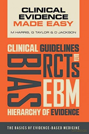 Clinical Evidence Made Easy: The basics of evidence-based medicine - Michael Harris [KSIĄŻKA]