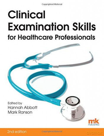 Clinical Examination Skills for Healthcare Professionals - Hannah Abbott [KSIĄŻKA]