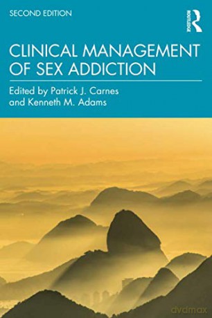 Clinical Management of Sex Addiction - Patrick J. Carnes [KSIĄŻKA]