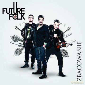 Future Folk: Zbacowanie (ecopack) [CD]