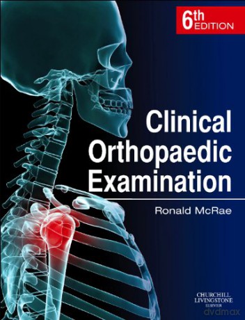 Clinical Orthopaedic Examination - Ronald McRae [KSIĄŻKA]