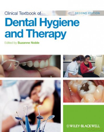 Clinical Textbook of Dental Hygiene and Therapy - Suzanne Noble [KSIĄŻKA]