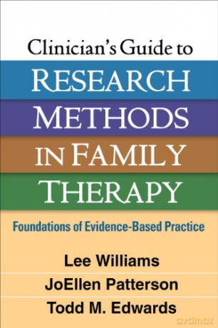 Clinician's Guide to Research Methods in Family Therapy: Foundations of Evidence-Based Practice - Lee Williams [KSIĄŻKA]