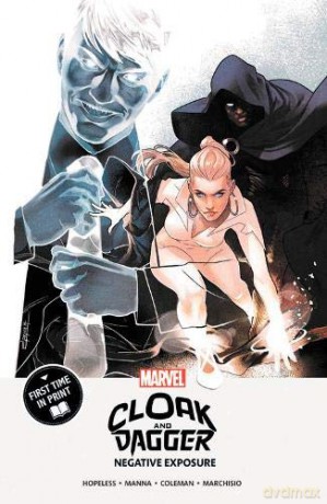 Cloak and Dagger: Negative Exposure - Marvel Comics [KSIĄŻKA]