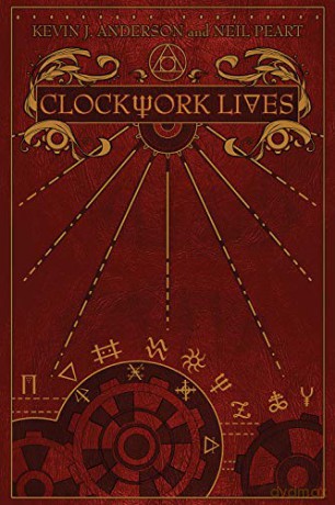 Clockwork Lives - Kevin J. Anderson [KSIĄŻKA]