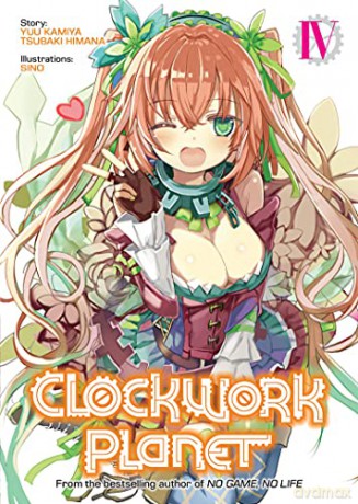 Clockwork Planet Light Novel Vol. 4 - Yuu Kamiya [KOMIKS]
