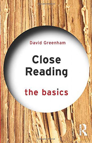 Close Reading: The Basics - David Greenham [KSIĄŻKA]