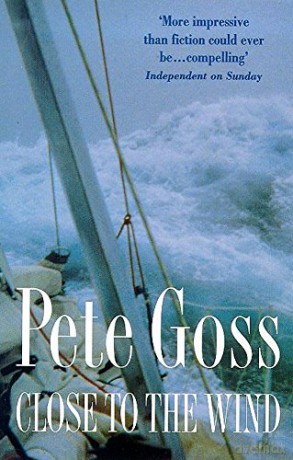 Close to the Wind - Pete Goss [KSIĄŻKA]