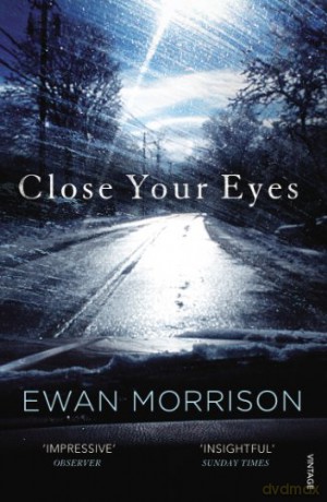 Close Your Eyes - Ewan Morrison [KSIĄŻKA]