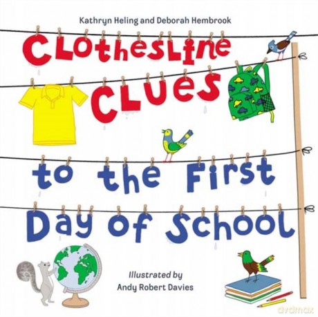 Clothesline Clues to the First Day of School - Deborah Hembrook [KSIĄŻKA]
