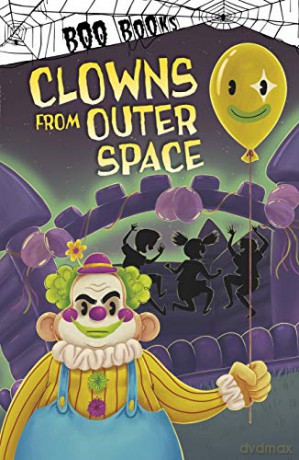 Clowns from Outer Space Boo Books - Michael Dahl [KSIĄŻKA]