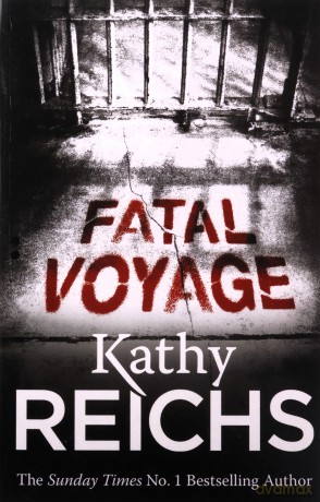 Fatal Voyage: (Temperance Brennan 4) - Kathy Reichs [KSIĄŻKA]